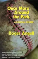 Une fois de plus autour du parc : Un lecteur de baseball - Once More Around the Park: A Baseball Reader