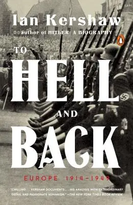 L'enfer et le retour : L'Europe 1914-1949 - To Hell and Back: Europe 1914-1949