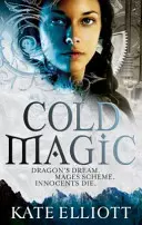 Magie froide - Spiritwalker : Livre premier - Cold Magic - Spiritwalker: Book One
