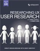 Recherche sur l'Ux : La recherche sur les utilisateurs - Researching Ux: User Research