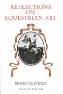 Réflexions sur l'art équestre - Reflections on Equestrian Art