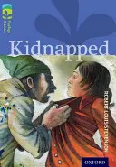 Oxford Reading Tree TreeTops Classics : Niveau 17 Plus Pack A : Kidnapped - Oxford Reading Tree TreeTops Classics: Level 17 More Pack A: Kidnapped