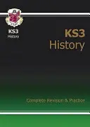 KS3 History Complete Revision & Practice (avec édition en ligne) - KS3 History Complete Revision & Practice (with Online Edition)