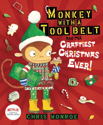 Le singe à la ceinture à outils et le plus beau Noël de tous les temps ! - Monkey with a Tool Belt and the Craftiest Christmas Ever!