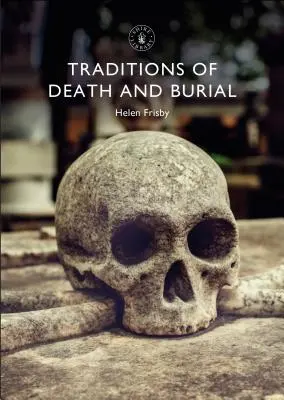 Traditions de la mort et de l'enterrement - Traditions of Death and Burial