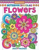 Carnet de croquis Fleurs : Cahier d'activités et de coloriage - Notebook Doodles Flowers: Coloring & Activity Book