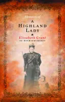 Mémoires d'une dame des Highlands - Memoirs of a Highland Lady