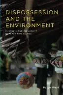 La dépossession et l'environnement : Rhétorique et inégalité en Papouasie-Nouvelle-Guinée - Dispossession and the Environment: Rhetoric and Inequality in Papua New Guinea