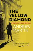 Diamant jaune - Un crime de super-riches - Yellow Diamond - A Crime of the Super-Rich