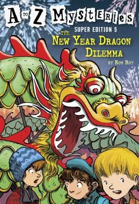 Le dilemme du dragon du Nouvel An - The New Year Dragon Dilemma