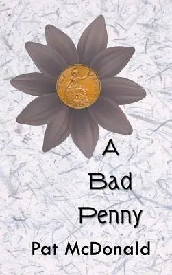 Un mauvais penny - A Bad Penny