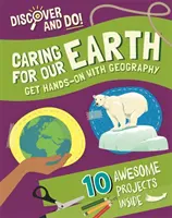 Découvrir et faire : Prendre soin de la Terre - Discover and Do: Caring for Our Earth