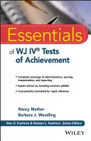 Essentials of Wj IV Tests of Achievement (en anglais) - Essentials of Wj IV Tests of Achievement