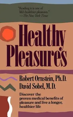 Les plaisirs de la santé - Healthy Pleasures