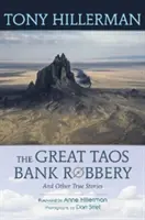 Le grand braquage de la banque de Taos et autres histoires vraies - The Great Taos Bank Robbery and Other True Stories