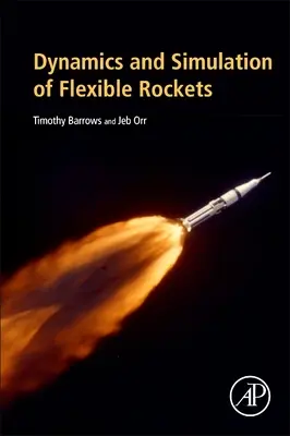 Dynamique et simulation des fusées souples - Dynamics and Simulation of Flexible Rockets