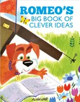 Le grand livre des idées astucieuses de Roméo - Romeo's Big Book of Clever Ideas