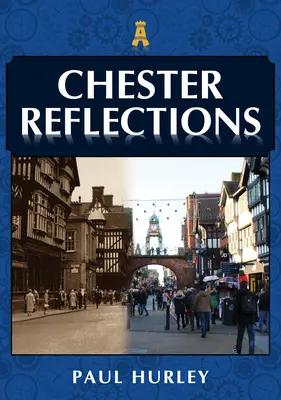 Réflexions sur Chester - Chester Reflections