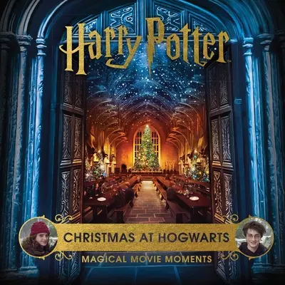 Harry Potter : Noël à Poudlard : Moments magiques au cinéma - Harry Potter: Christmas at Hogwarts: Magical Movie Moments