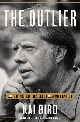 L'aberration : La présidence inachevée de Jimmy Carter - The Outlier: The Unfinished Presidency of Jimmy Carter