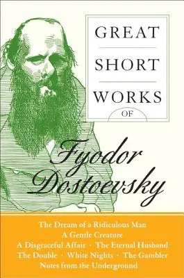 Les grandes œuvres courtes de Fiodor Dostoïevski - Great Short Works of Fyodor Dostoevsky