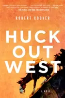 Huck Out West