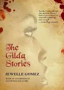 Les histoires de Gilda - The Gilda Stories