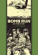 Bomb Run et autres histoires - Bomb Run and Other Stories
