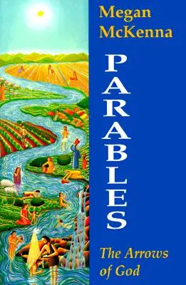 Paraboles : Les flèches de Dieu - Parables: The Arrows of God