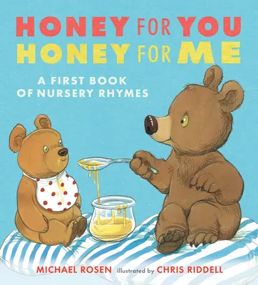 Le miel pour toi, le miel pour moi : Un premier livre de comptines - Honey for You, Honey for Me: A First Book of Nursery Rhymes