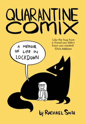 Quarantine Comix : Les mémoires d'une vie en vase clos - Quarantine Comix: A Memoir of Life in Lockdown