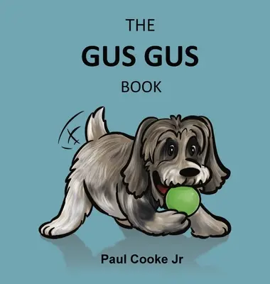 Le livre de Gus Gus - The Gus Gus Book