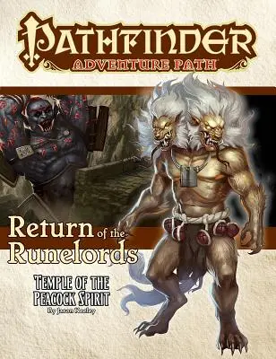 Pathfinder Adventure Path : Temple de l'esprit du paon (Return of the Runelords 4 of 6) - Pathfinder Adventure Path: Temple of the Peacock Spirit (Return of the Runelords 4 of 6)
