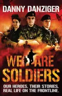 Nous sommes des soldats - Nos héros. Leurs histoires. La vraie vie sur la ligne de front. - We Are Soldiers - Our heroes. Their stories. Real life on the frontline.