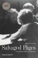 Salvaged Pages : Journaux de jeunes écrivains sur l'Holocauste - Salvaged Pages: Young Writers' Diaries of the Holocaust