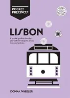 Lisbon Pocket Precincts : A Pocket Guide to the City's Best Cultural Hangouts, Shops, Bars and Eateries (en anglais) - Lisbon Pocket Precincts: A Pocket Guide to the City's Best Cultural Hangouts, Shops, Bars and Eateries