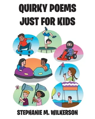 Des poèmes originaux pour les enfants - Quirky Poems Just For Kids