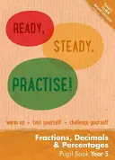 A vos marques, prêts, exercez-vous ! - Année 5 Fractions, décimales et pourcentages Livre de l'élève - Ready, Steady, Practise! - Year 5 Fractions, Decimals and Percentages Pupil Book