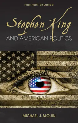 Stephen King et la politique américaine - Stephen King and American Politics