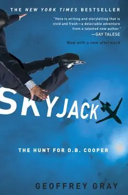 Skyjack : La chasse à D.B. Cooper - Skyjack: The Hunt for D.B. Cooper