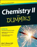 La chimie II pour les nuls - Chemistry II For Dummies