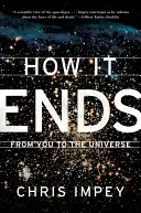 Comment ça se termine : De vous à l'univers - How It Ends: From You to the Universe