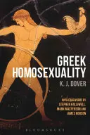 L'homosexualité grecque : Avec des avant-propos de Stephen Halliwell, Mark Masterson et James Robson - Greek Homosexuality: With Forewords by Stephen Halliwell, Mark Masterson and James Robson