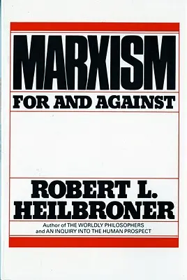 Le marxisme (révisé) : Pour et contre - Marxism (Revised): For and Against