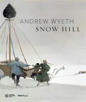 La colline des neiges d'Andrew Wyeth - Andrew Wyeth's Snow Hill
