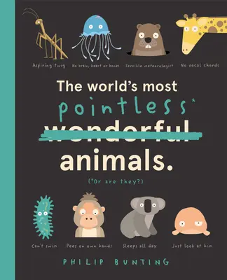 Les animaux les plus inutiles du monde : Ou le sont-ils ? - The World's Most Pointless Animals: Or Are They?