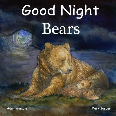 Bonne nuit les ours - Good Night Bears