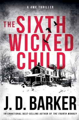 Le sixième enfant méchant - The Sixth Wicked Child