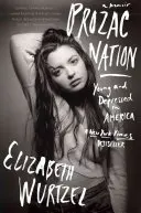 Prozac Nation : Jeunes et déprimés en Amérique - Prozac Nation: Young and Depressed in America