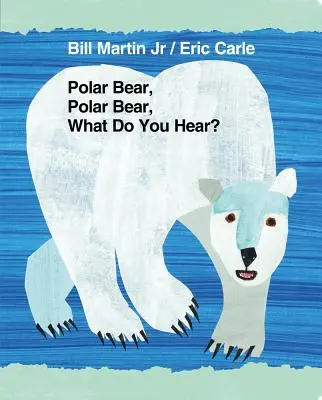 Ours polaire, Ours polaire, Qu'entendez-vous ? - Polar Bear, Polar Bear, What Do You Hear?